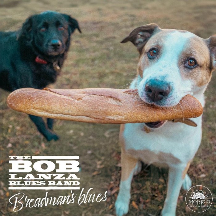 Bob Lanza Blues Band - Breadman's Blues