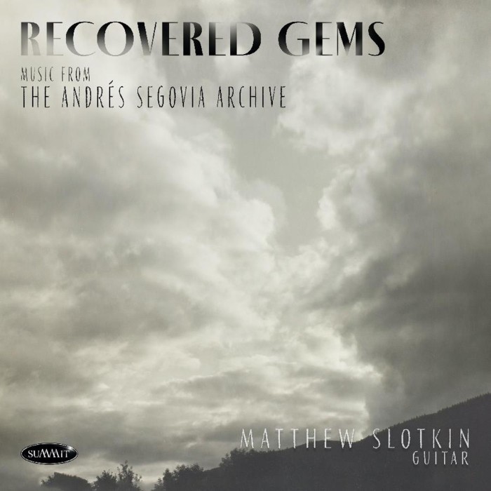 Matthew Slotkin - Recovered Gems: Music From The Andrés Segovia Archive