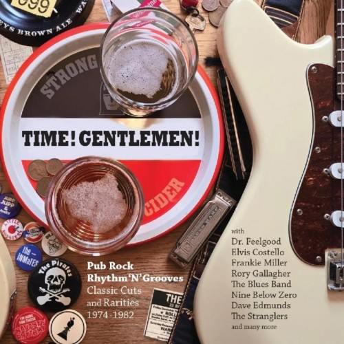 Various Artists - Time! Gentlemen! (Pub Rock Rhythm N Grooves - Classic Cuts And Rarities 1974-1982)