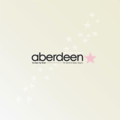 Aberdeen - You Kept My Heart (The Sarah & Sunday Singles)