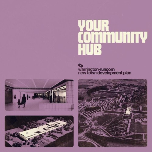Warrington - Runcorn New Town Development Plan - Your Community Hub
