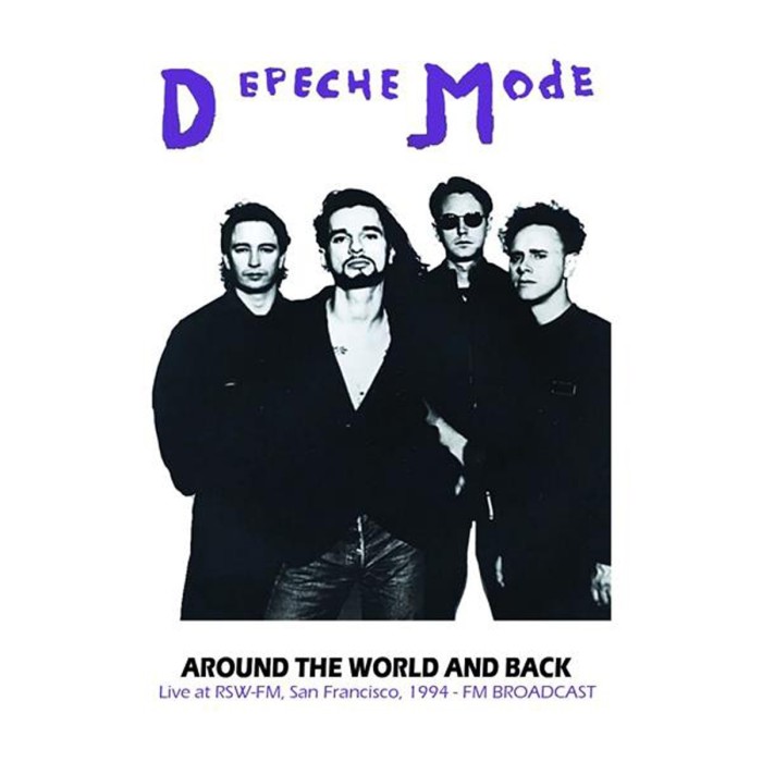 Depeche Mode - Around The World And Back: Usa 1994 - Live Fm Broadcast