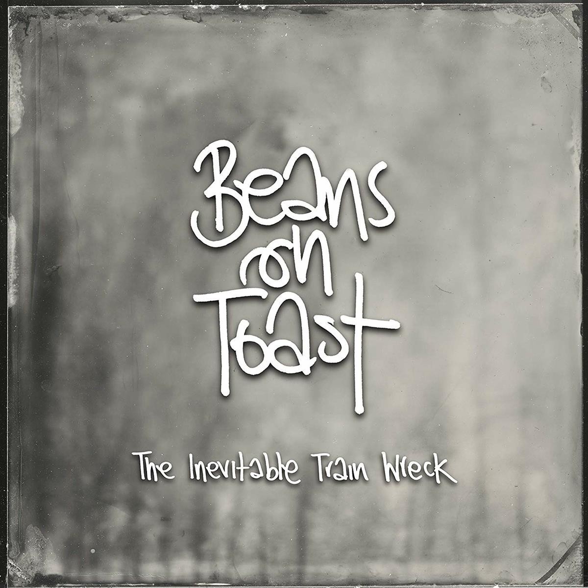 Beans On Toast - The Inevitable Train Wreck