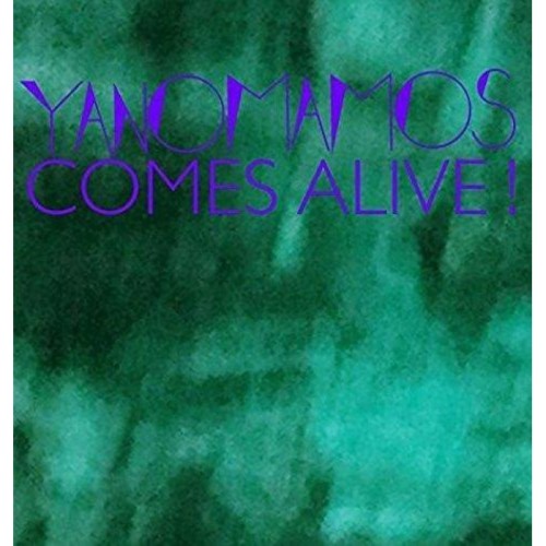 Yanomamos - Comes Alive