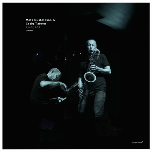 Mats Gustafsson & Craig Taborn - Ljubljana
