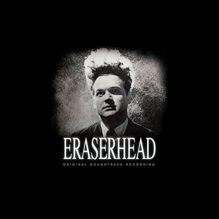 David Lynch & Alan R. Splet - Eraserhead: Original Soundtrack Recordings