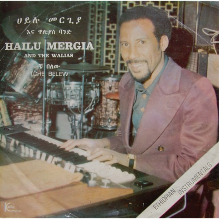 Hailu Mergia & The Walias Band - Tche Belew