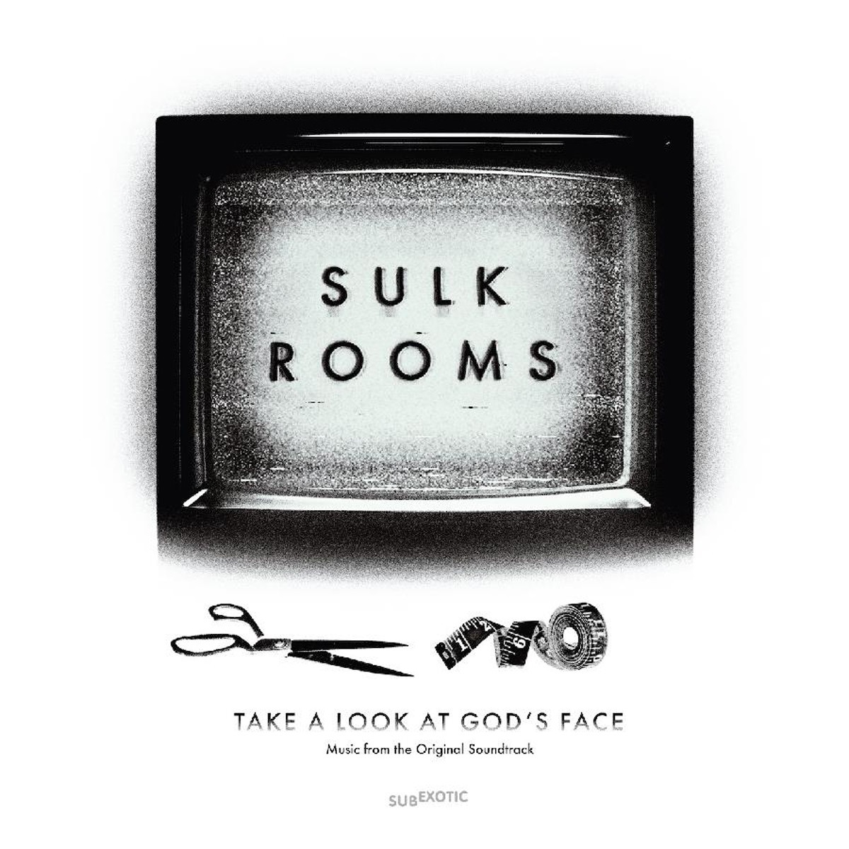 Sulk Rooms - Take A Look At Gods Face