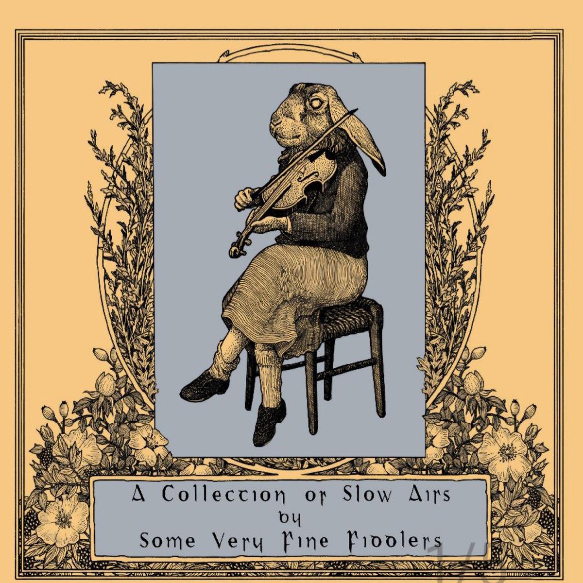 Various Artists - A Collection Of Slow Airs By Some Very Fine Fiddlers