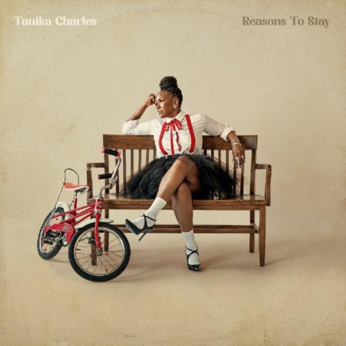 Tanika Charles - Reasons To Stay