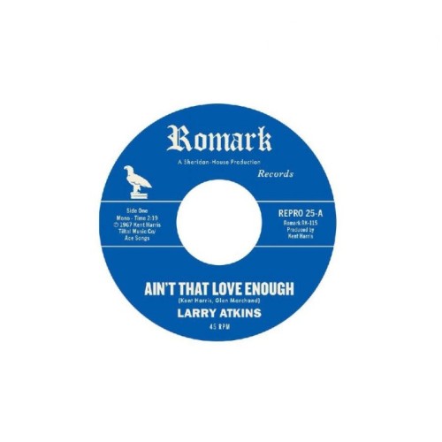 Larry Atkins - Ain't That Love Enough / Lighten Up