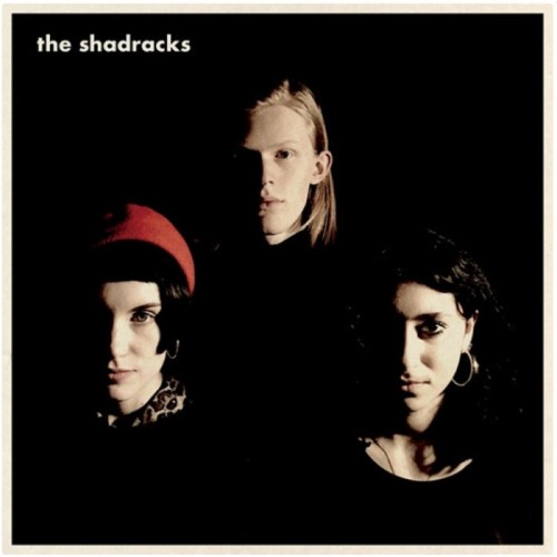 The Shadracks - The Shadracks