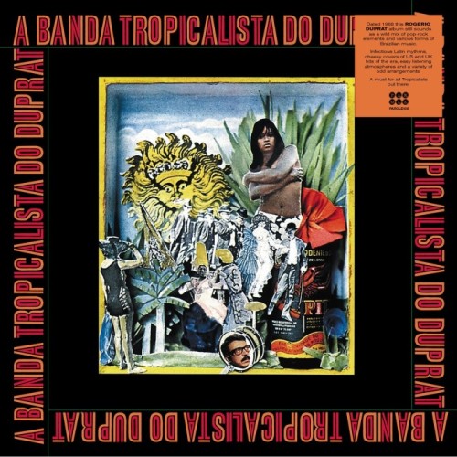 Rogério Duprat - A Banda Tropicalista Do Duprat