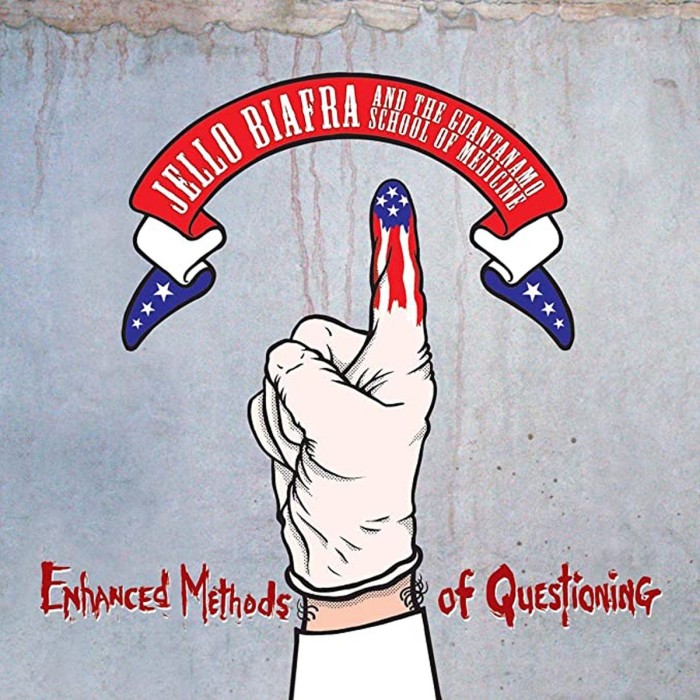 Jello Biafra And The Guantanamo School Of Medicine - Enhanced Methods Of Questioning