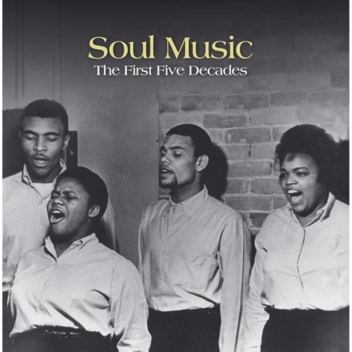 Various Artists - Soul Music: The First Five Decades