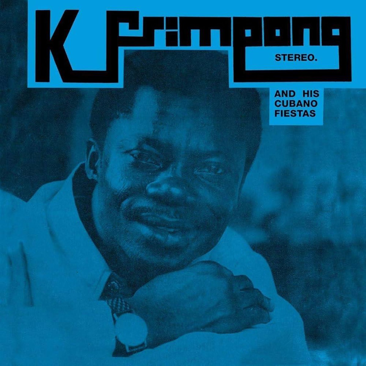 K. Frimpong And His Cubanos Fiesta - K Frimpong & His Cubano Fiestas (Blue Vinyl)