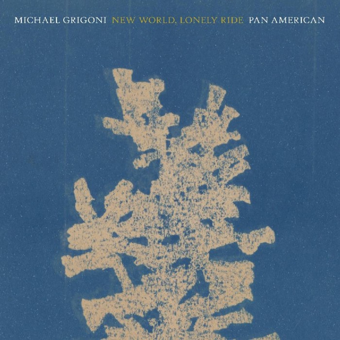 Michael Grigoni & Pan American - New World, Lonely Ride