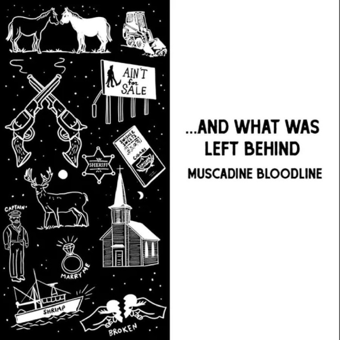 Muscadine Bloodline - ... And What Was Left Behind
