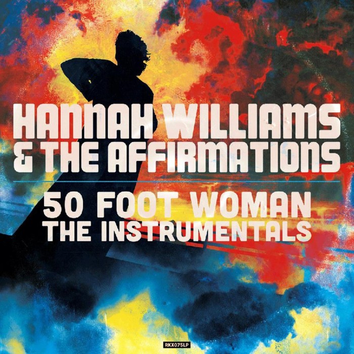 Hannah Williams & The Affirmations - 50 Foot Woman (The Instrumentals)