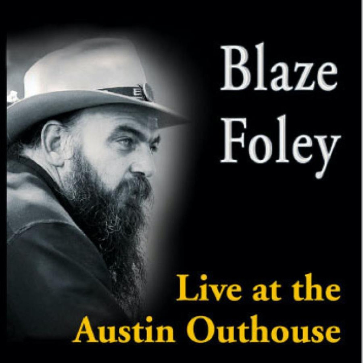 Blaze Foley - Live At The Austin Outhouse
