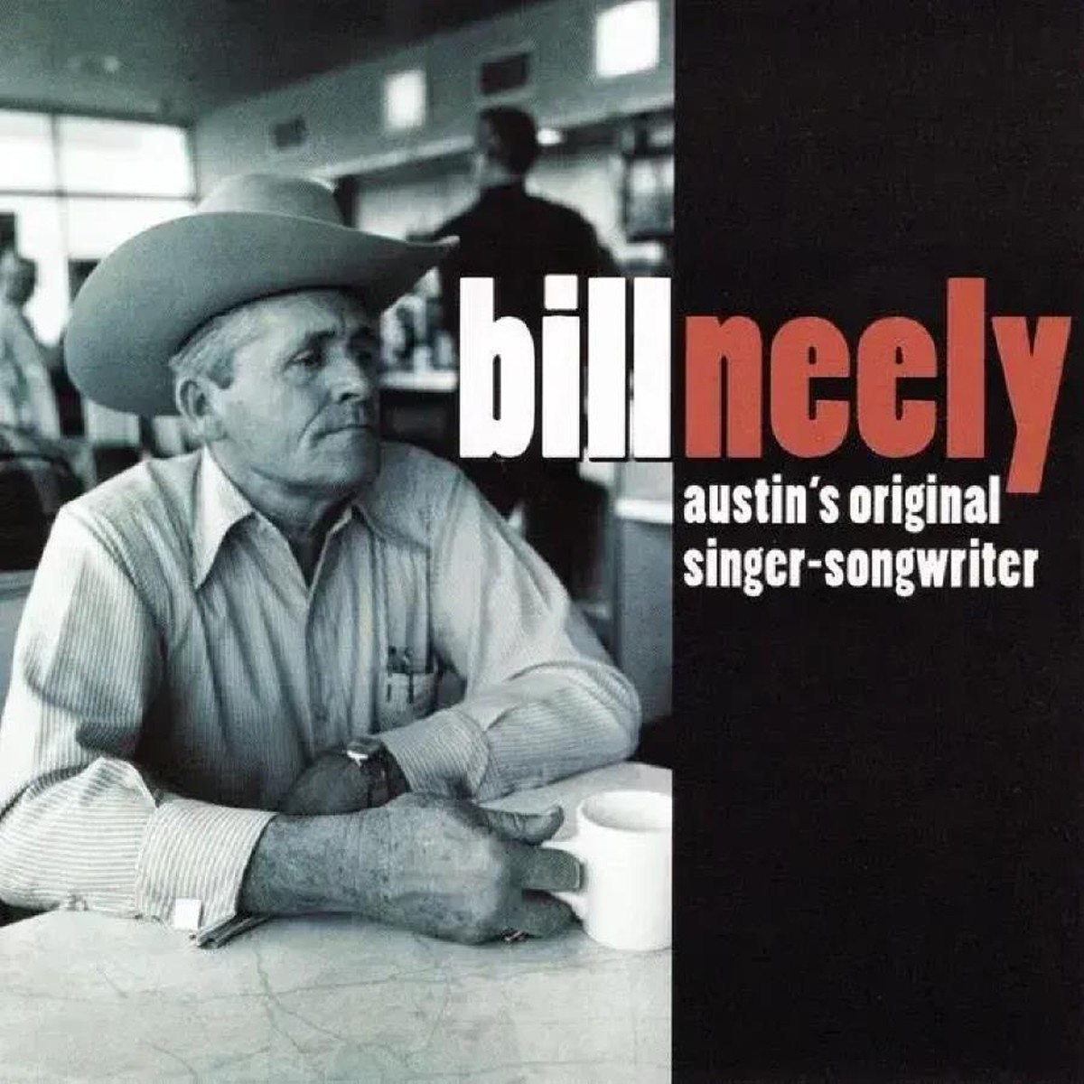 Bill Neely - Austin's Original Singer-Songwriter