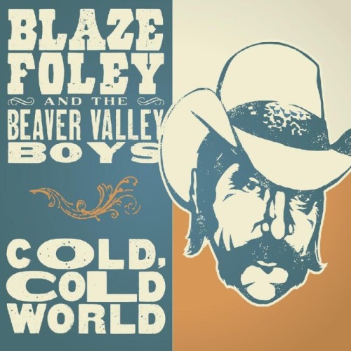 Blaze Foley - Cold, Cold World