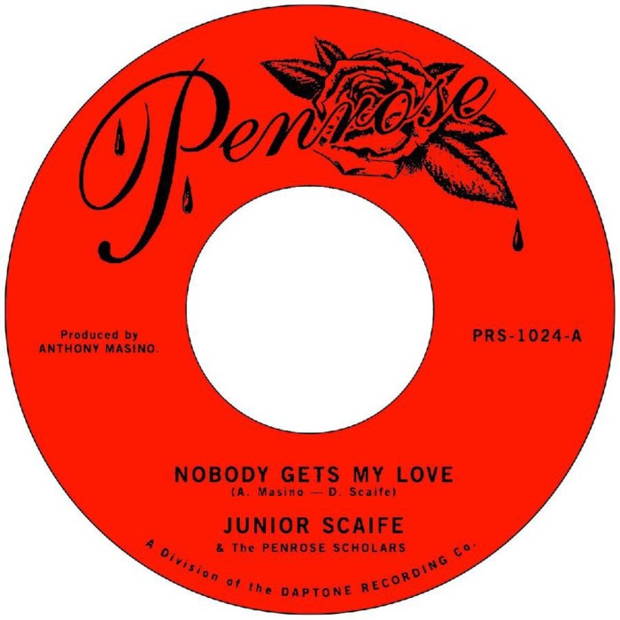 Junior Scaife & The Penrose Scholars - Nobody Gets My Love / Too Much Too Soon
