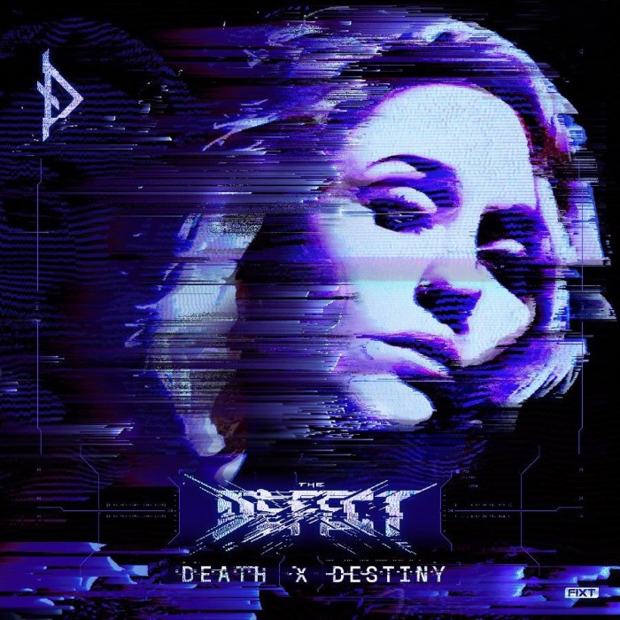 Defect - Death X Destiny