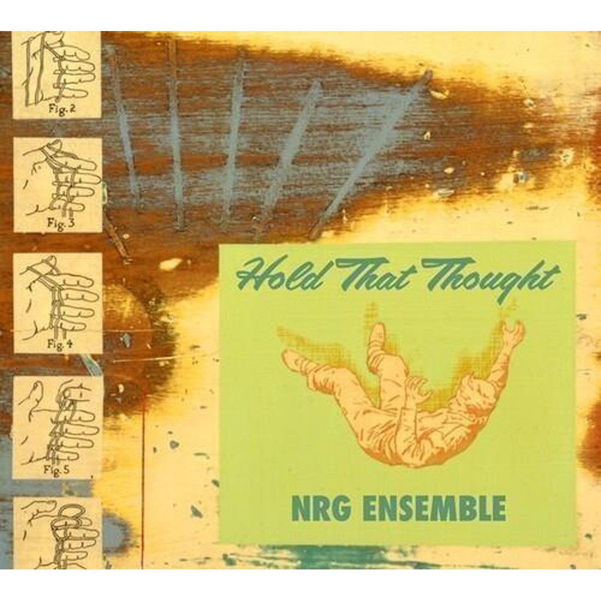 NRG Ensemble - Hold That Thought