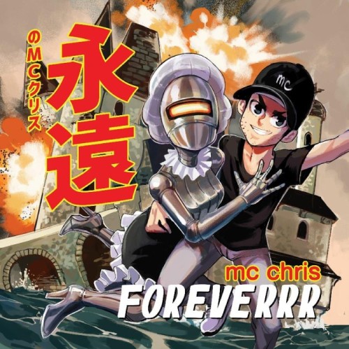 MC Chris - Foreverrr