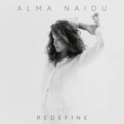 Alma Naidu - Redefine