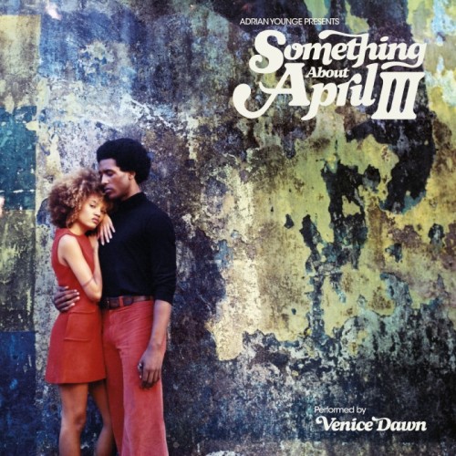 Adrian Younge - Adrian Younge Presents Something About April III
