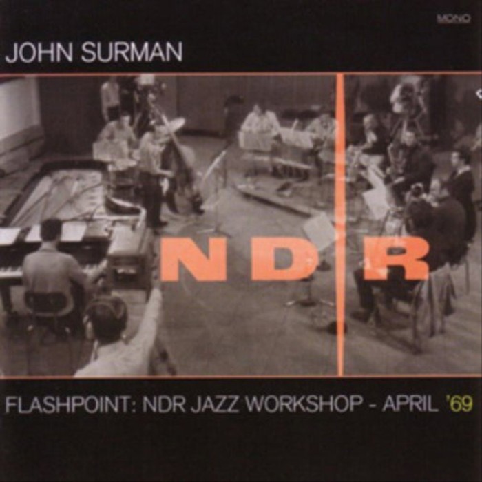 John Surman - Flashpoint: Ndr Jazz Workshop - April '69
