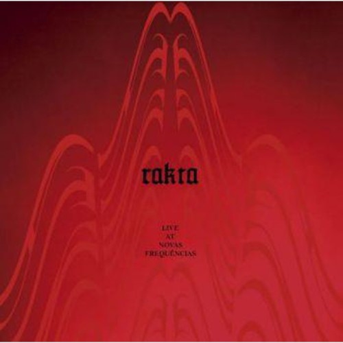 Rakta - Live At Novas Frequencias