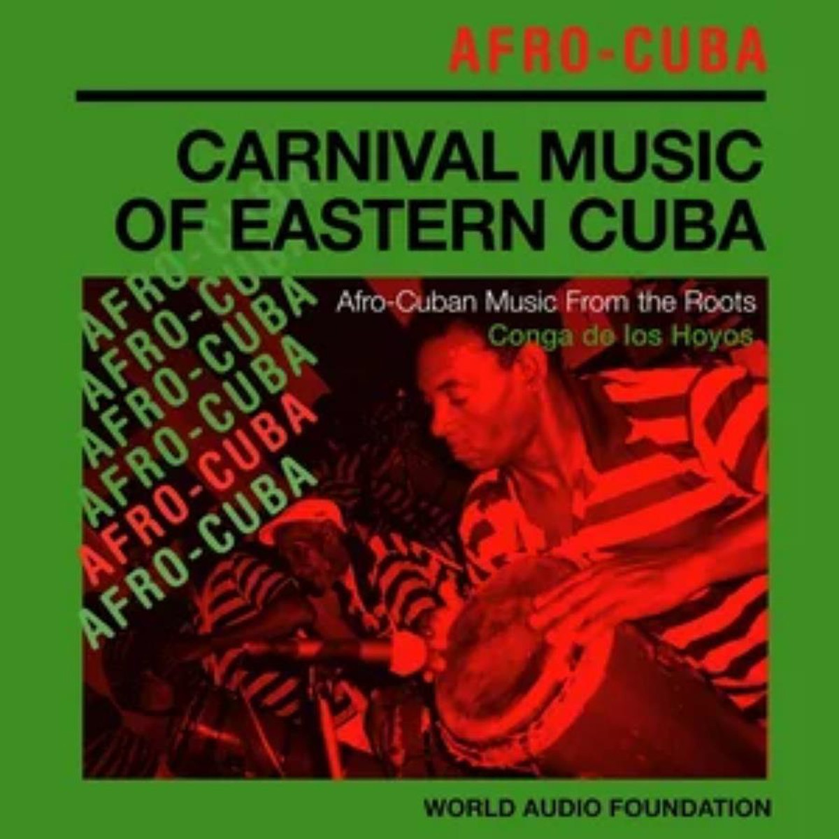 Various Artists - Conga De Los Hoyos: Carnival Music Of Eastern Cuba