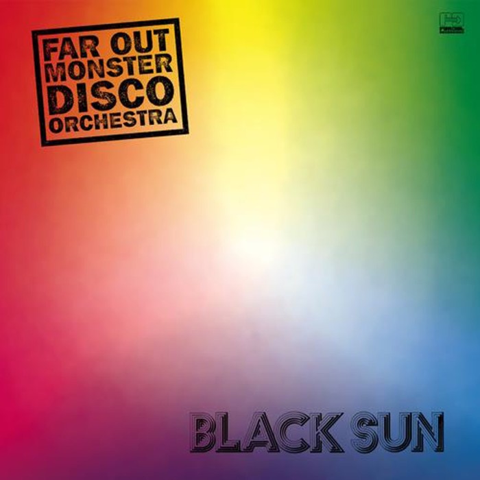 Far Out Monster Disco Orchestra - Black Sun (Joaquin Joe Claussell Sacred Rhythm Remixes)