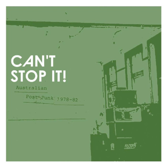 Various Artists - Can't Stop It! Australian Post-Punk 1978-82 (2025 Deluxe Edition)