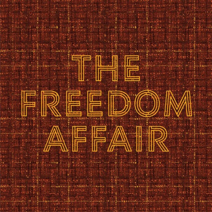 Freedom Affair - The Freedom Affair