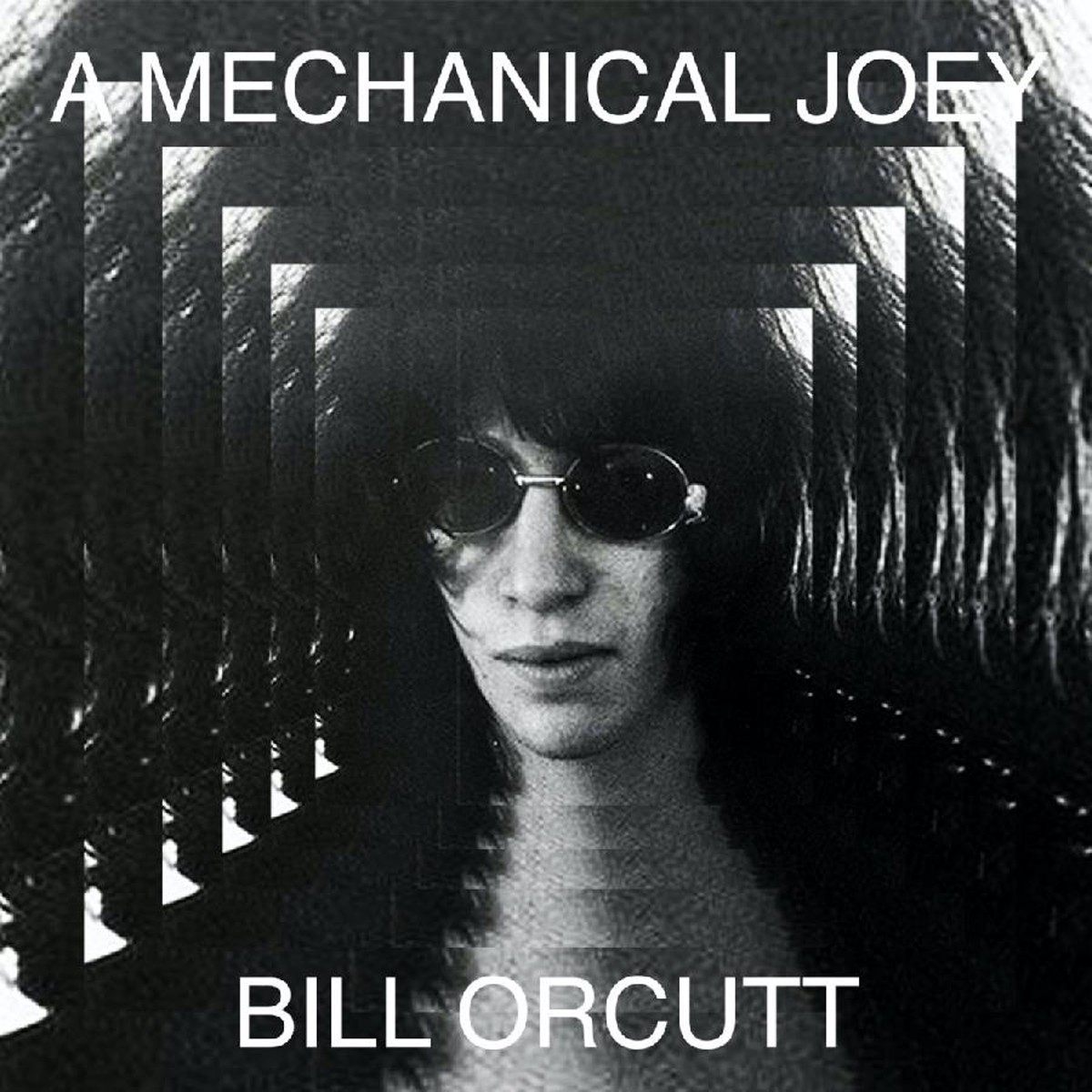 Bill Orcutt - A Mechanical Joey