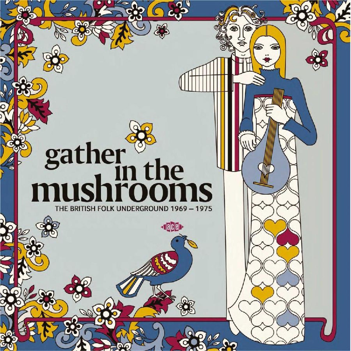 Various Artists - Gather In The Mushrooms: The British Folk Underground 1969-1975