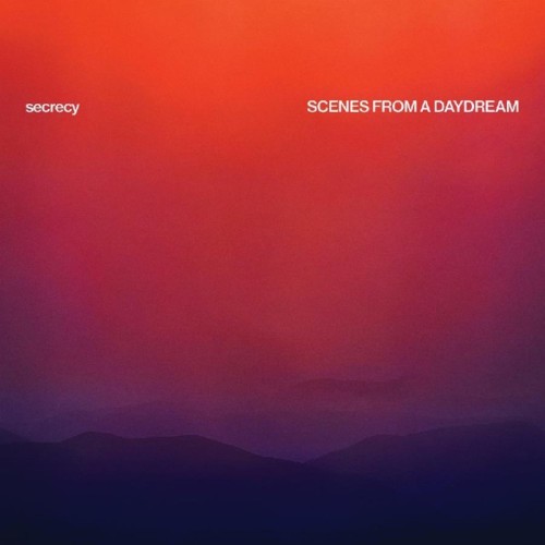 Secrecy - Scenes From A Day Dream