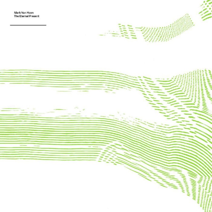 Mark Van Hoen - The Eternal Present