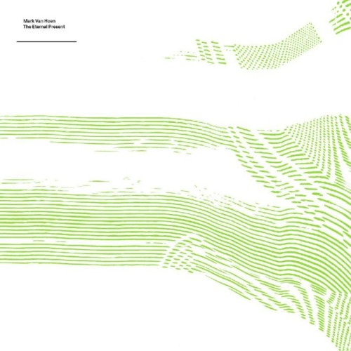 Mark Van Hoen - The Eternal Present