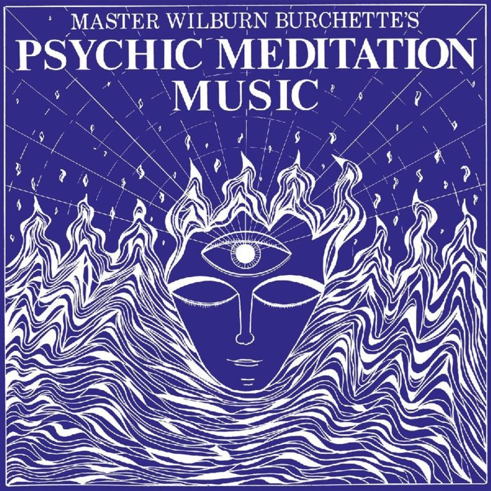 Wilburn Burchette - Psychic Meditation Music (Opaque White Vinyl)