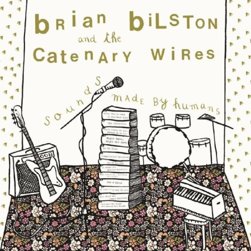 Brian Bilston And The Catenary Wires - Sounds Made By Humans