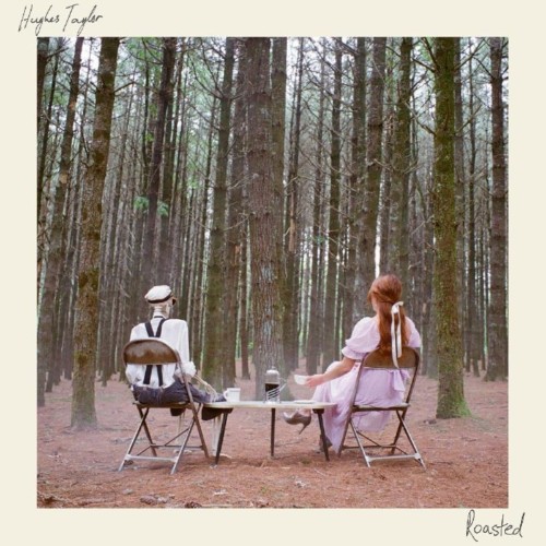 Hughes Taylor - Roasted