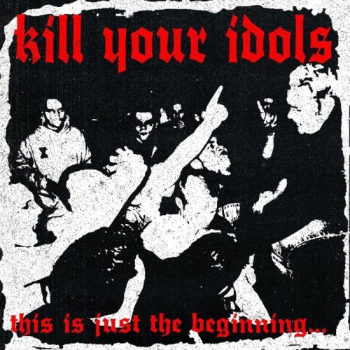 Kill Your Idols - This Is Just The Beginning... (Clear Smoke & Black Swirl)