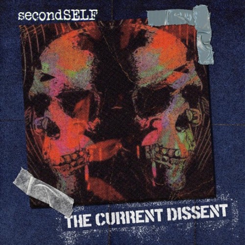 Secondself - The Current Dissent