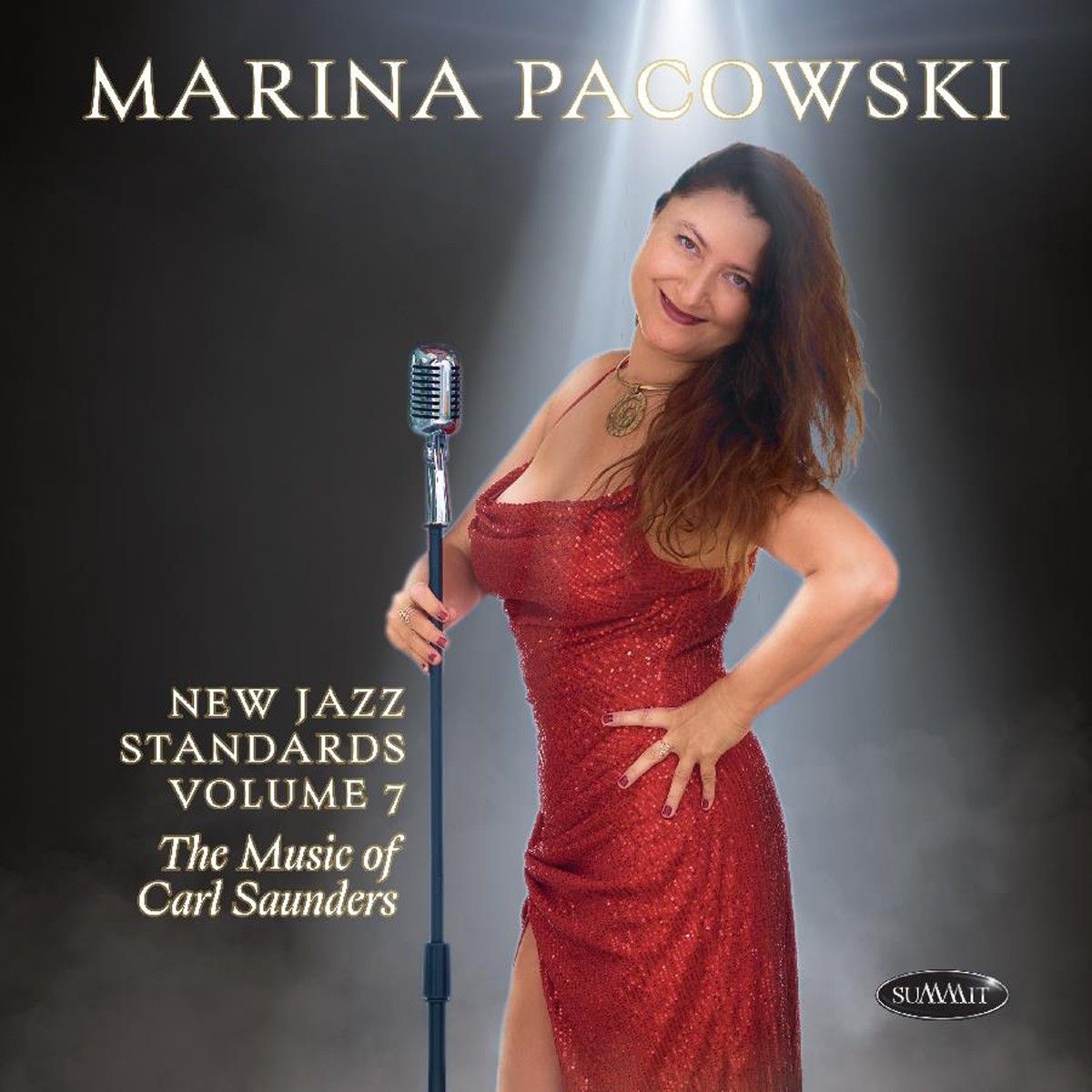 Marina Pacowski - New Jazz Standards, Volume 7: The Music Of Carl Saunders