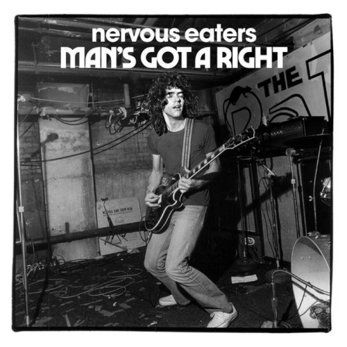 Nervous Eaters - Man's Got A Right / No More Idols
